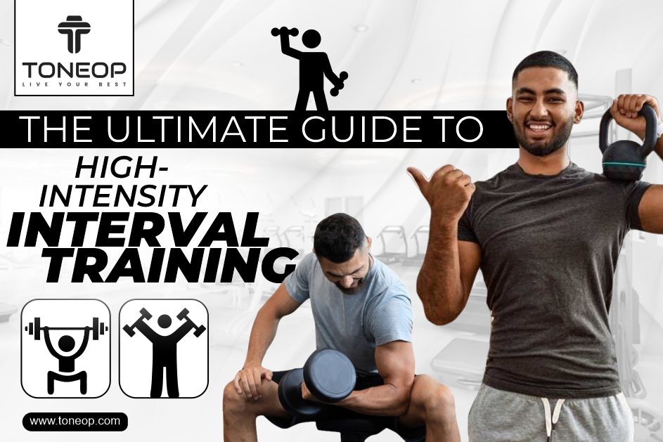 Beginners Guide To High-Intensity Interval Training Beginners Guide To High-Intensity Interval Training