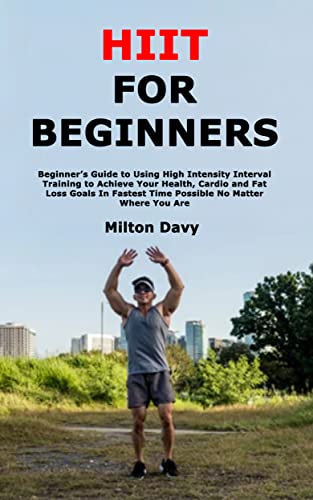 Beginners Guide To High-Intensity Interval Training Beginners Guide To High-Intensity Interval Training